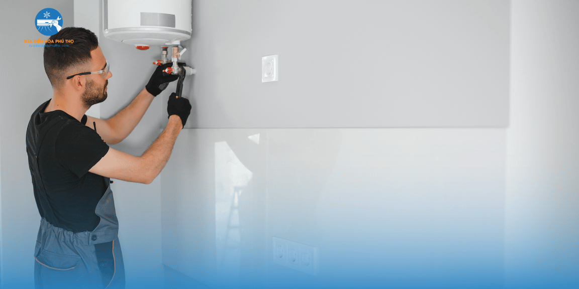 sửa chữa bình nóng lạnh tại Phú Thọ